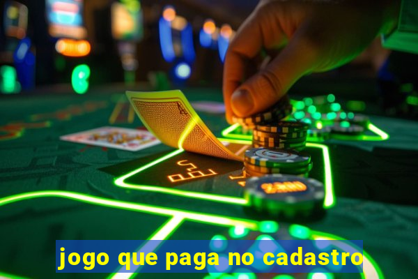 jogo que paga no cadastro